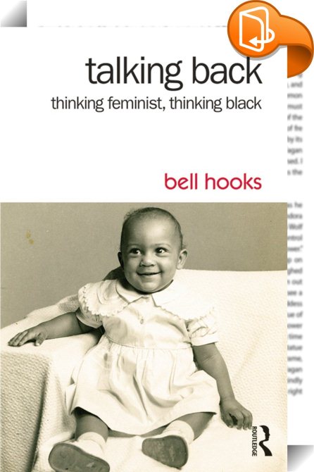 teaching critical thinking bell hooks teaching critical thinking bell hooks