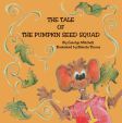 Most Popular Book : The Tale of The Pumpkin Seed Squad : Carolyn Mitchell