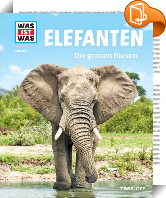 WAS IST WAS Band 86 Elefanten Die grauen Riesen WAS IST WAS Sachbuch
Band 86 PDF Epub-Ebook