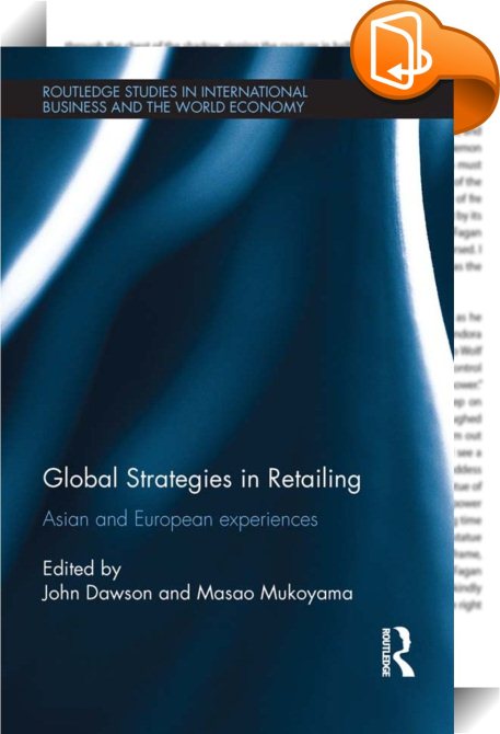 Global Strategies In Retailing John Dawson Masao