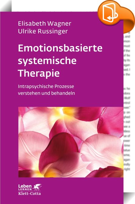 Emotionsbasierte systemische Therapie : Elisabeth Wagner, Ulrike