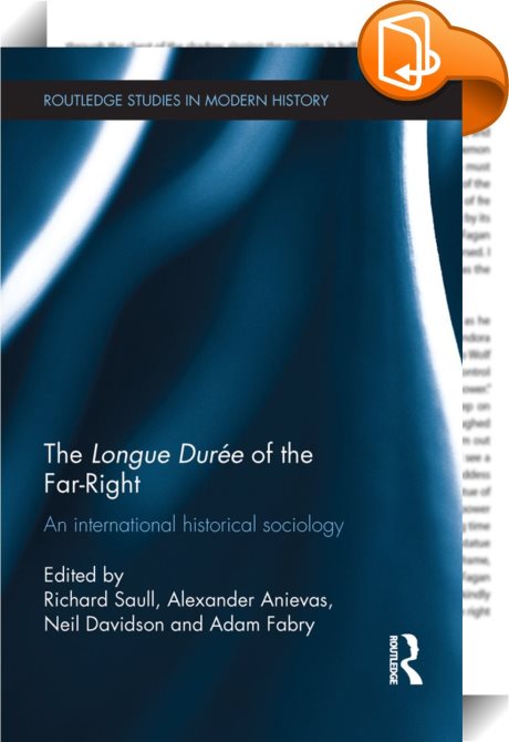 The Longue Durée of the Far-Right: An International Historical Sociology