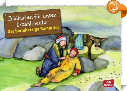 Bildkarten für unser Erzähltheater: Der barmherzige Samariter : Don