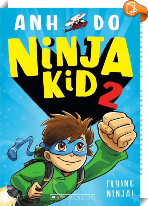 Ninja Kid #2: Flying Ninja : Anh Do - Book2look