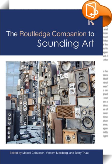 The Routledge Companion To Sounding Art Barry Truax Marcel Cobussen Vincent Meelberg Book2look Castro lou&lihn 01•02°18 ` life has never felt so great. the routledge companion to sounding art