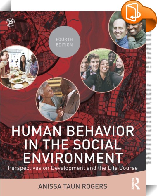 Human Behavior in the Social Environment : Anissa Taun Rogers - Book2look