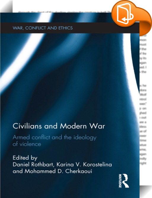 Civilians and Modern War Daniel Rothbart, Karina Korostelina