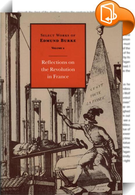 edmund burke on the french revolution edmund burke on the french revolution