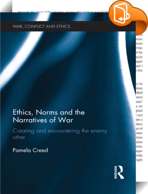 Ethics, Norms and the Narratives of War : Pamela Creed - Book2look